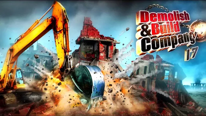 Demolish and Build Company 2017 Full Download