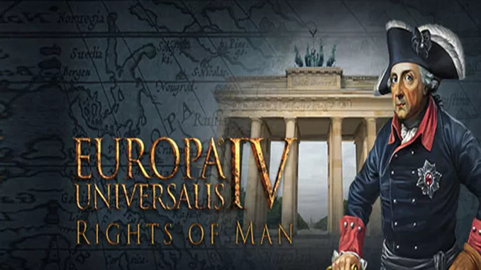 Europa Universalis IV: Rights of Man Full Download