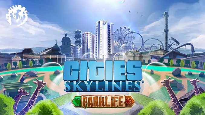 Cities: Skylines - Parklife Free Game Full Download