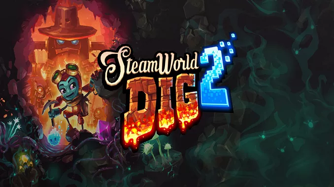 SteamWorld Dig 2 Free Full Game Download