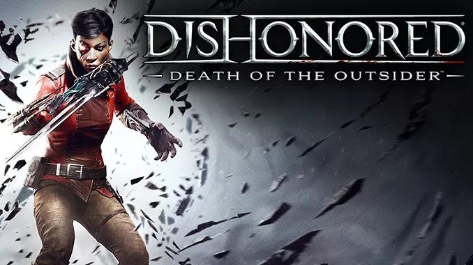 Dishonored: Death of the Outsider Free Game Full Download