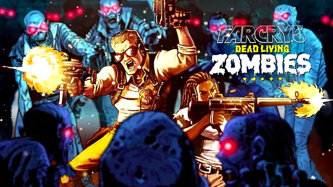 Far Cry 5 - Dead Living Zombies Full Free Game Download