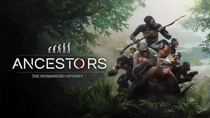 Ancestors: The Humankind Odyssey Full Free Game Download