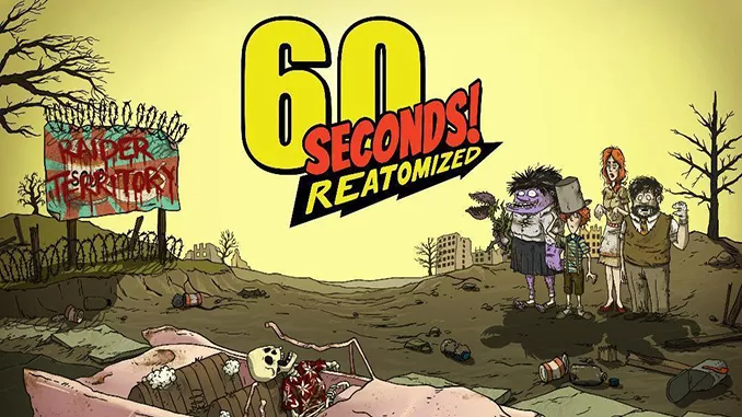 60 Seconds! Reatomized Free Game Full Download
