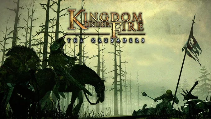 Kingdom Under Fire: The Crusaders Free Game Full Download
